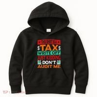 Tax Season Expense Audit This Is A Tax Write Off Kids Hoodie thumb 0