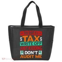 Tax Season Expense Audit This Is A Tax Write Off Tote Bag thumb 0