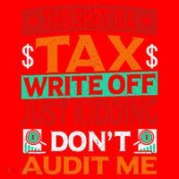 Tax Season Expense Audit This Is A Tax Write Off Santa Hat thumb 1