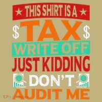 Tax Season Expense Audit This Is A Tax Write Off Sweatshirt thumb 2