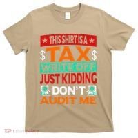 Tax Season Expense Audit This Is A Tax Write Off T-Shirt thumb 0