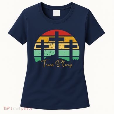 True Story Easter Cross Retro Sunset Women's T-Shirt