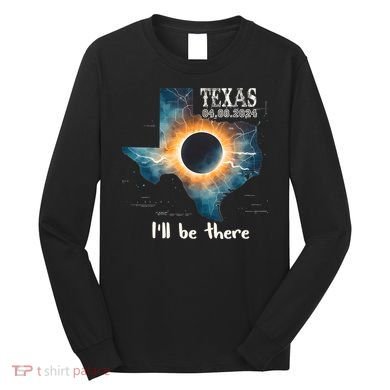 Total Solar Eclipse 2024 Texas Long Sleeve Shirt