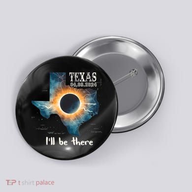 Total Solar Eclipse 2024 Texas Button
