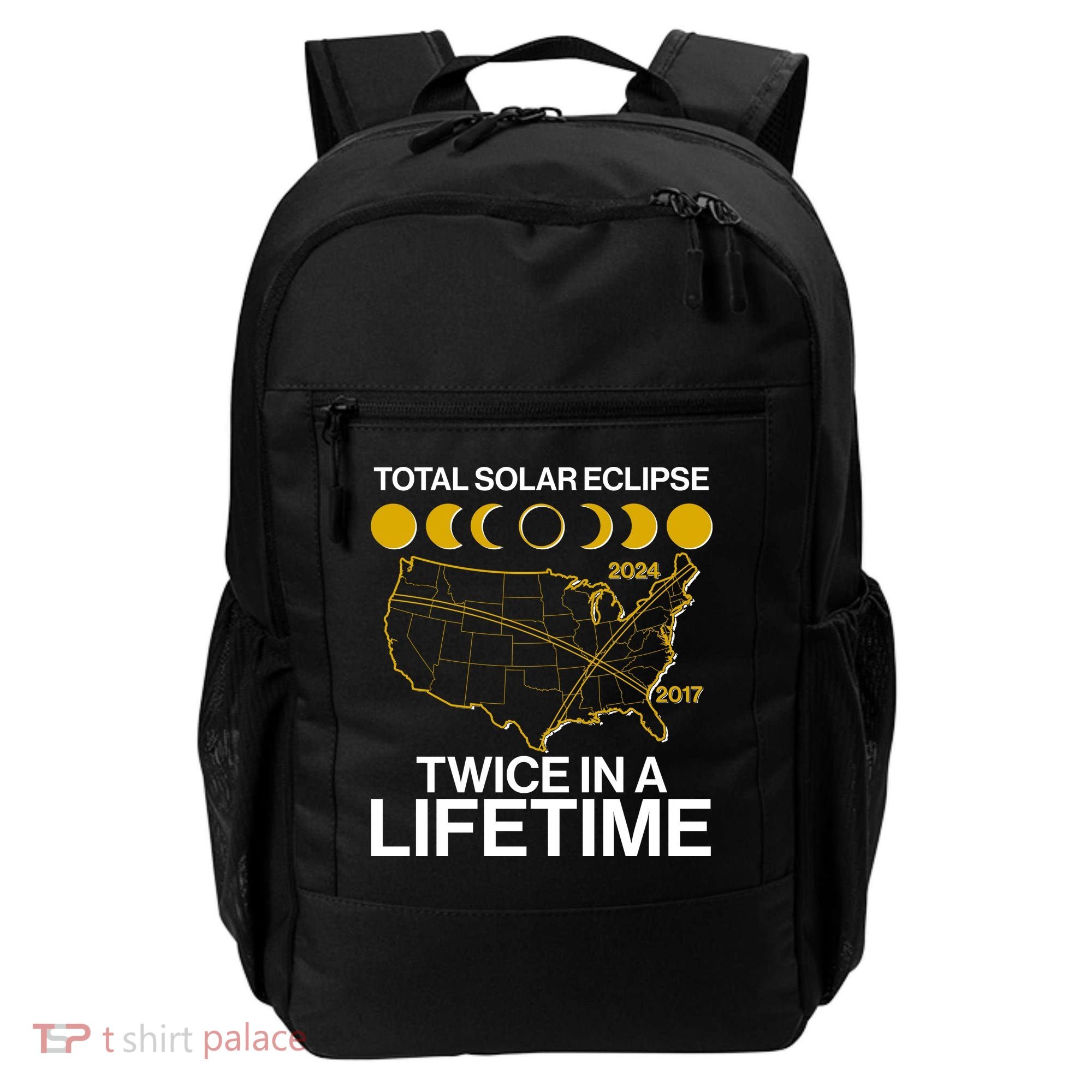 Total Solar Eclipse Twice In A Lifetime 2017 2024 Backpack