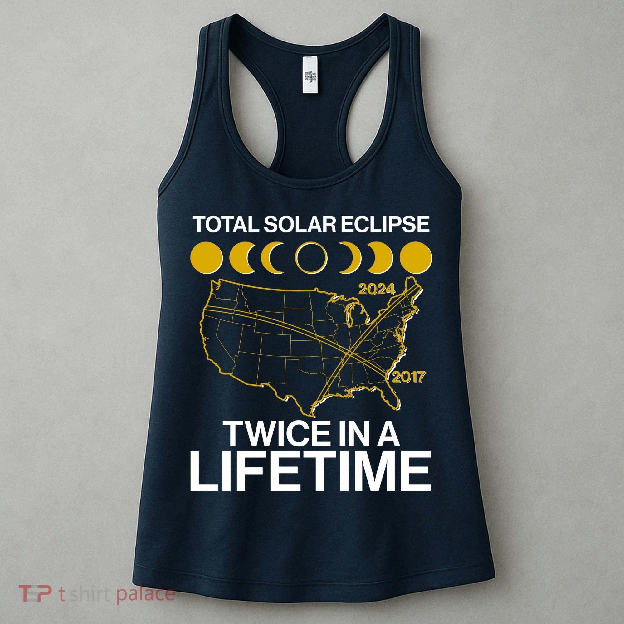 Total Solar Eclipse Twice In A Lifetime 2017 2024 Women's Tank Top