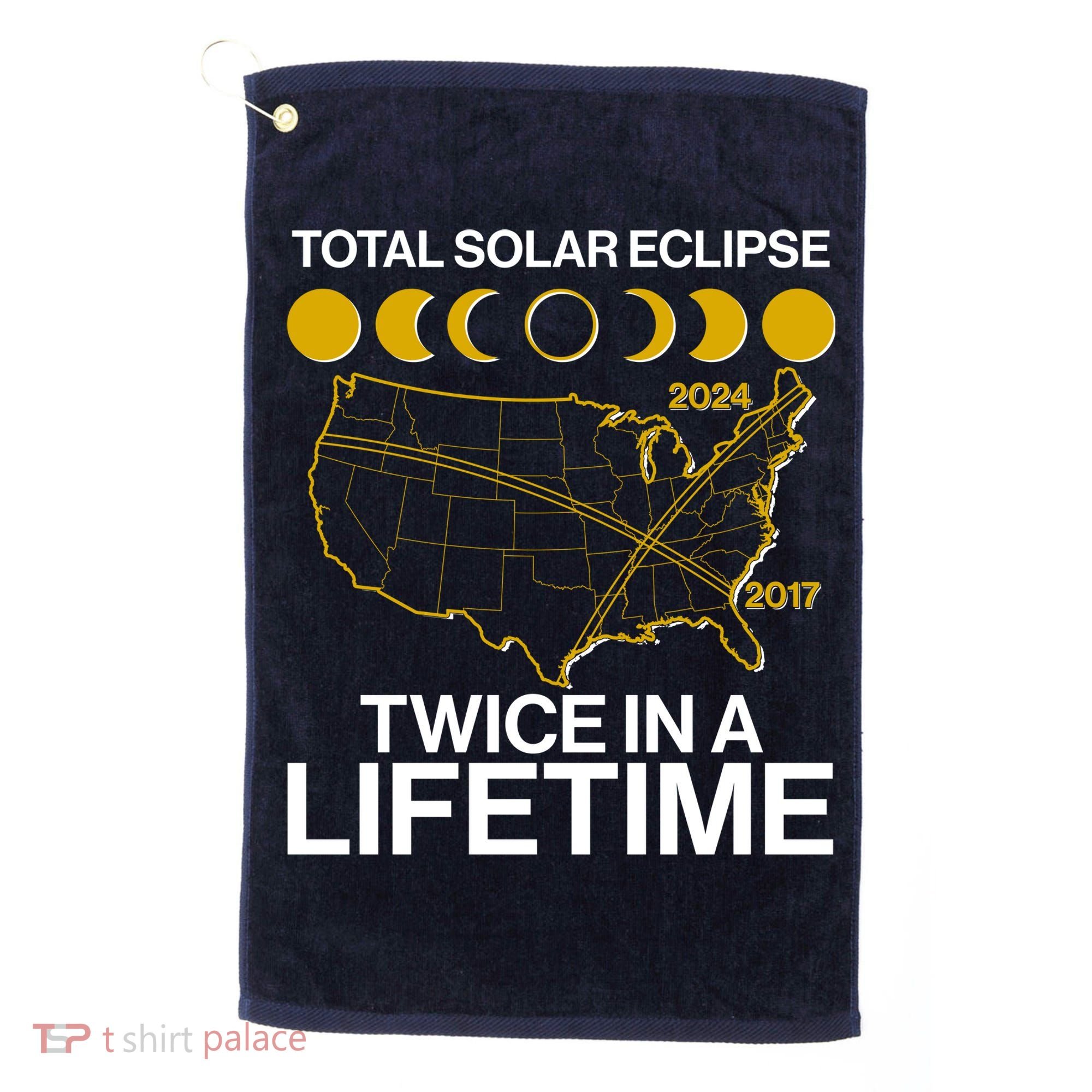 Total Solar Eclipse Twice In A Lifetime 2017 2024 Golf Towel