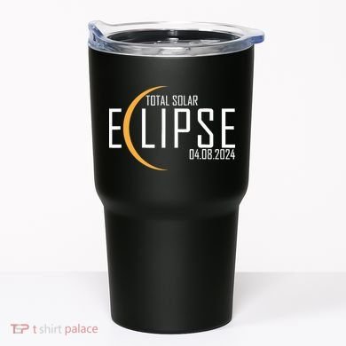 Total Solar Eclipse 2024 Tumbler