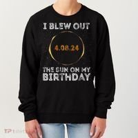 Total Solar Eclipse 4.08.24 Birthday Funny Quote Totality Women's Sweatshirt thumb 0