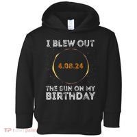 Total Solar Eclipse 4.08.24 Birthday Funny Quote Totality Toddler Hoodie thumb 0