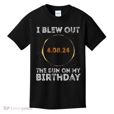 Total Solar Eclipse 4.08.24 Birthday Funny Quote Totality Kids T-Shirt
