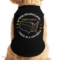 Total Solar Eclipse Twice In A Lifetime Aug 21 2017 April 08 2024 Doggie Tank thumb 0