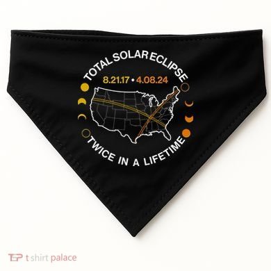 Total Solar Eclipse Twice In A Lifetime Aug 21 2017 April 08 2024 USA-Made Doggie Bandana