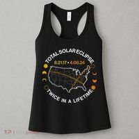Total Solar Eclipse Twice In A Lifetime Aug 21 2017 April 08 2024 Women's Tank Top thumb 3