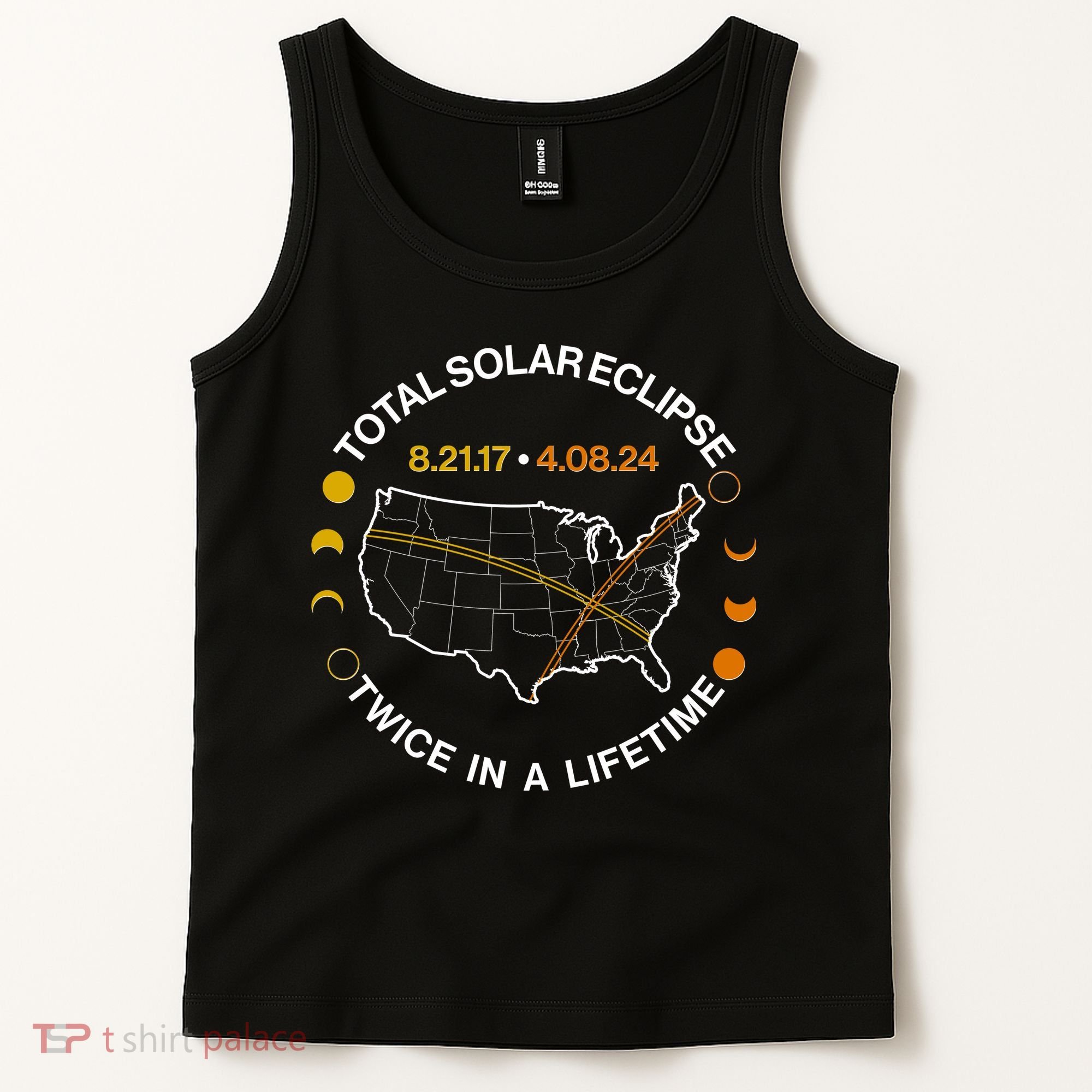 Total Solar Eclipse Twice In A Lifetime Aug 21 2017 April 08 2024 Tank Top