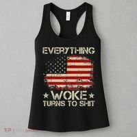 Trump Supporter Everything Woke Turns To Shit Political Women's Tank Top thumb 3