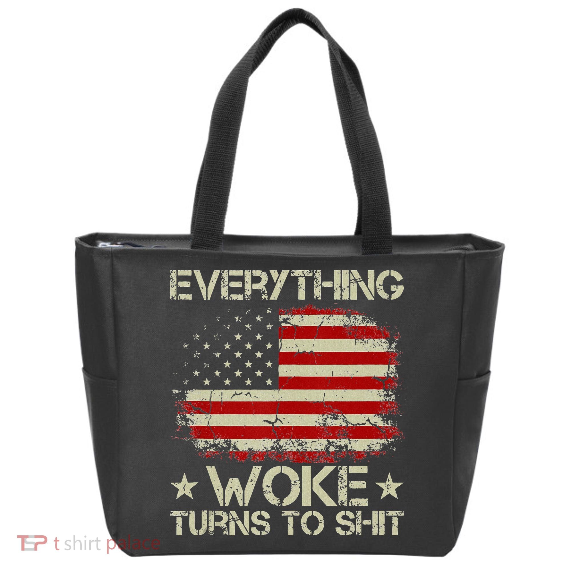 Trump Supporter Everything Woke Turns To Shit Political Tote Bag