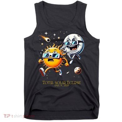 Total solar Eclipse 842024 Sun Flees Moon Eclipse Chase Tank Top