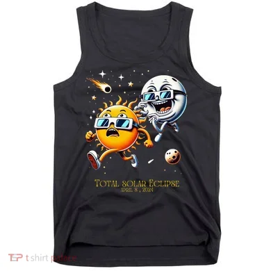Total solar Eclipse 842024 Sun Flees Moon Eclipse Chase Tank Top
