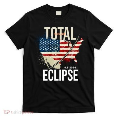 Total Solar Eclipse United States 4.8.2024 T-Shirt