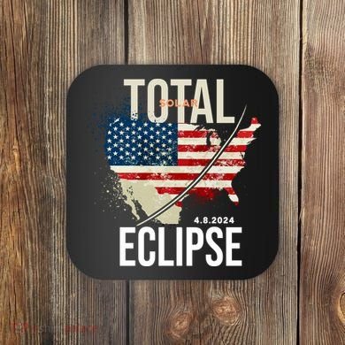 Total Solar Eclipse United States 4.8.2024 Coaster