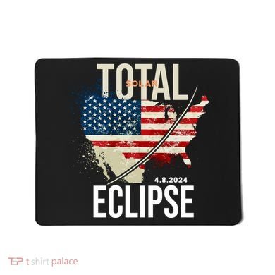Total Solar Eclipse United States 4.8.2024 Mousepad