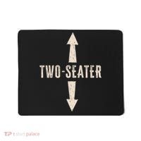 Two Seater Funny Adult Humor Popular Hilarious Quote Mousepad thumb 0