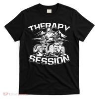 Therapy Session Funny ATV FourWheeler Quad Bike Rider T-Shirt thumb 0