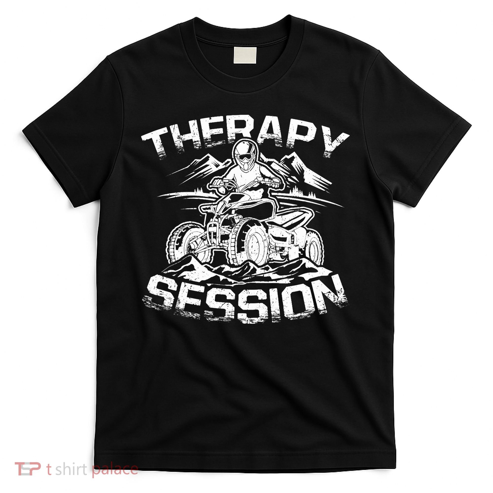 Therapy Session Funny ATV FourWheeler Quad Bike Rider T-Shirt