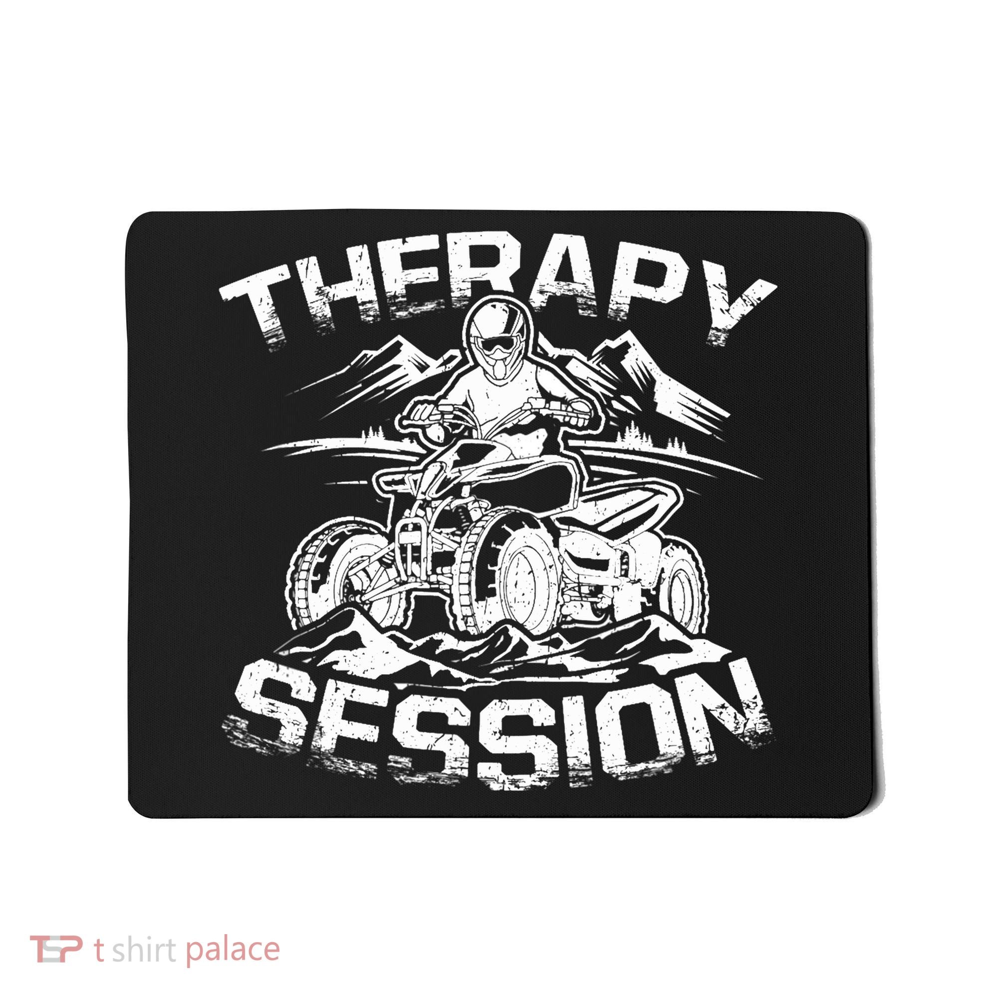 Therapy Session Funny ATV FourWheeler Quad Bike Rider Mousepad