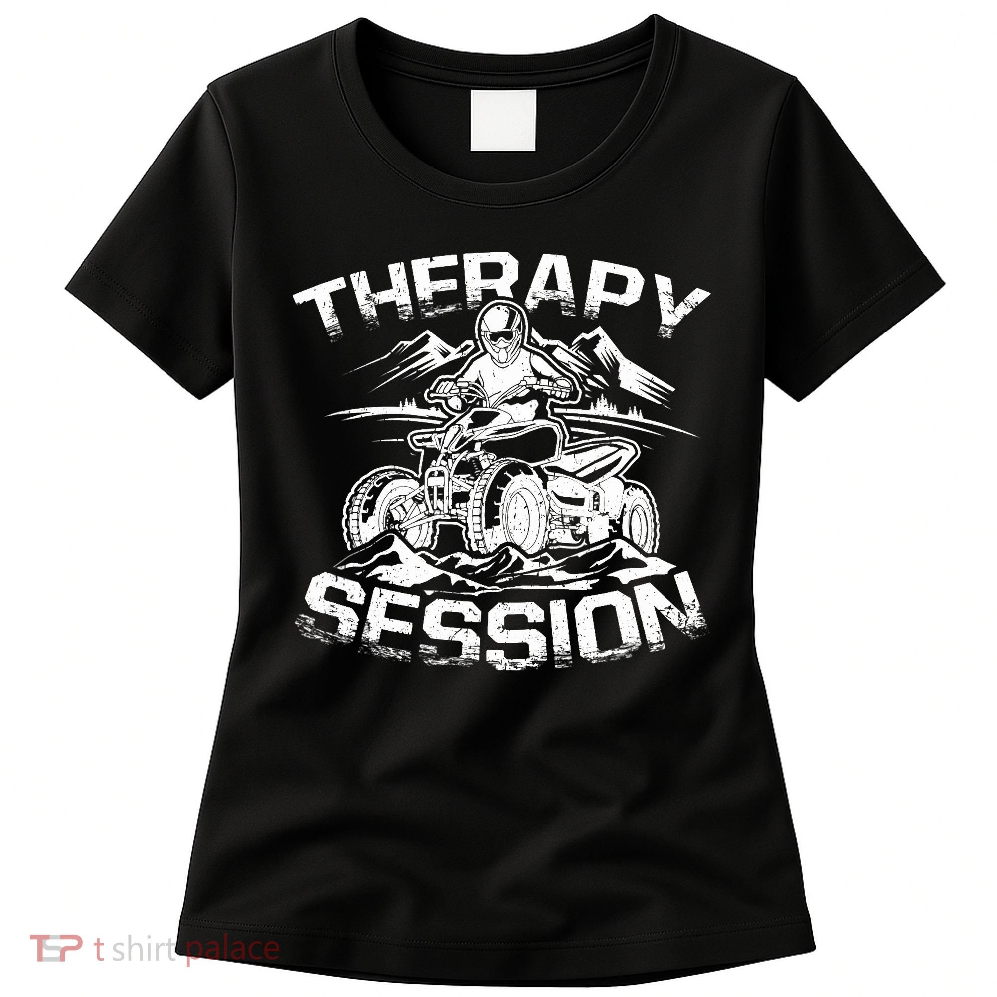 Therapy Session Funny ATV FourWheeler Quad Bike Rider Women's T-Shirt