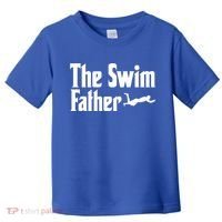 The Swim Father Swimming Dad Swimmer Fathers Day Cute Gift Toddler T-Shirt thumb 0