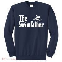 The Swim Father Funny Swimming Swimmer Gift Sweatshirt thumb 0