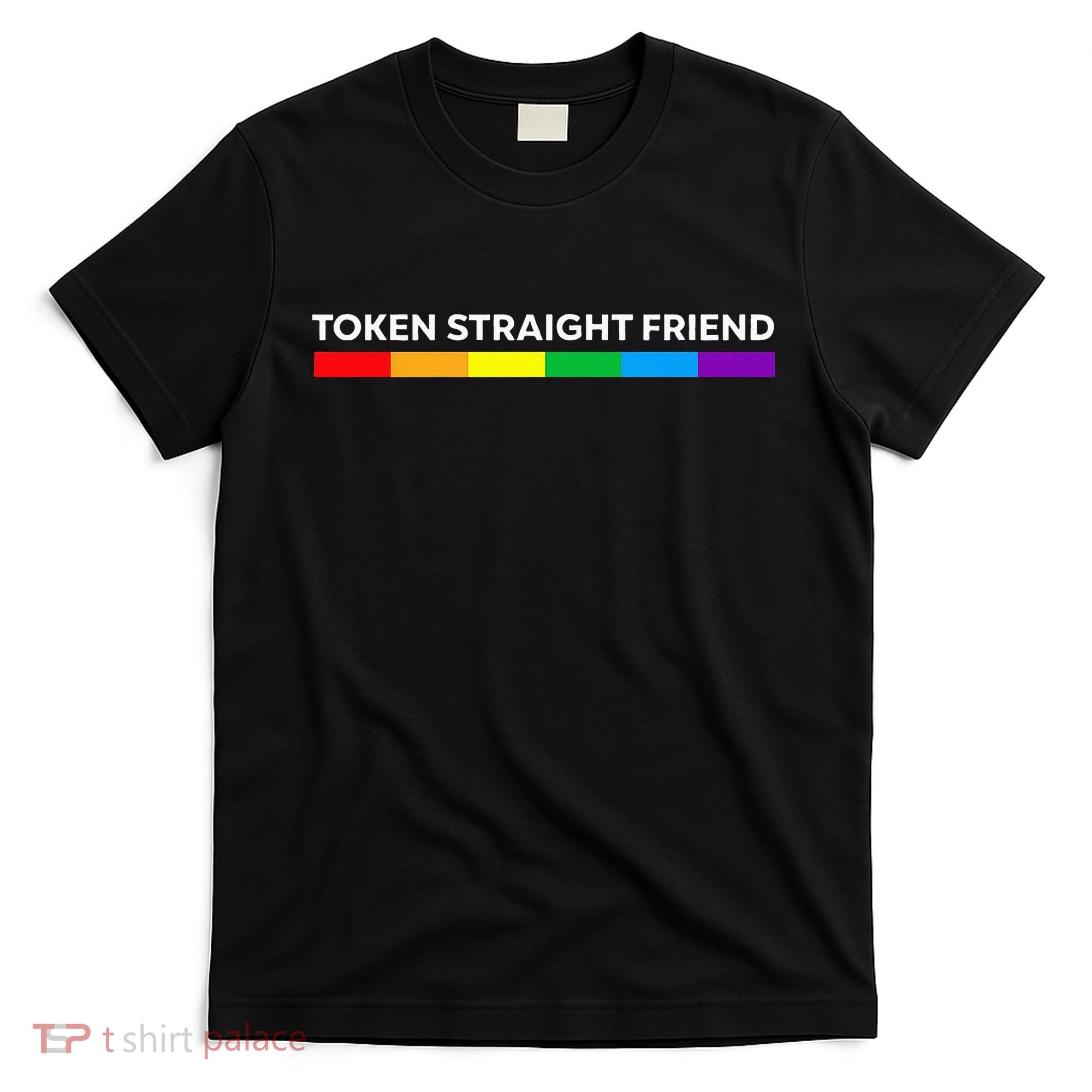 Token Straight Friend Rainbow Colors LGBT T-Shirt