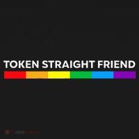 Token Straight Friend Rainbow Colors LGBT T-Shirt thumb 7