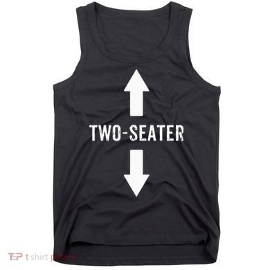 Two Seater For Men 2 Seater Dad Funny Gift Tank Top