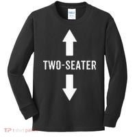 Two Seater For Men 2 Seater Dad Funny Gift Kids Long Sleeve Shirt thumb 0