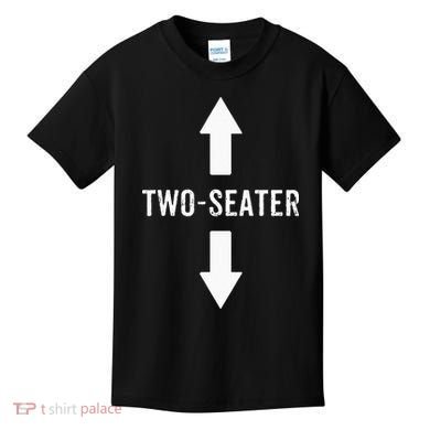 Two Seater For Men 2 Seater Dad Funny Gift Kids T-Shirt