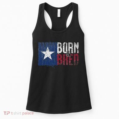 Texas State Flag Pride Born & Bred Native Home Women's Tank Top