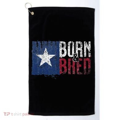 Texas State Flag Pride Born & Bred Native Home Golf Towel