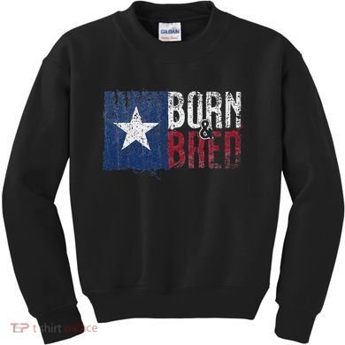 Texas State Flag Pride Born & Bred Native Home Kids Sweatshirt