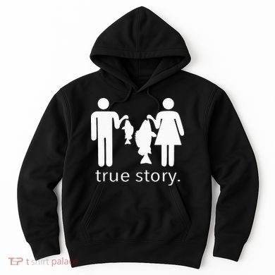 True Story Fishing Hoodie