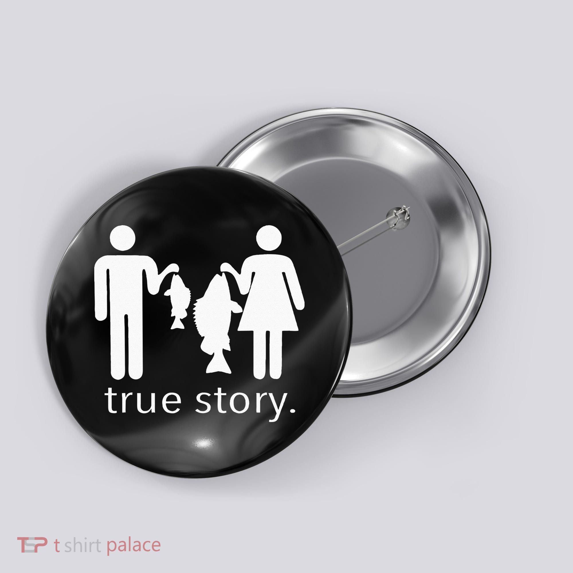 True Story Fishing Button