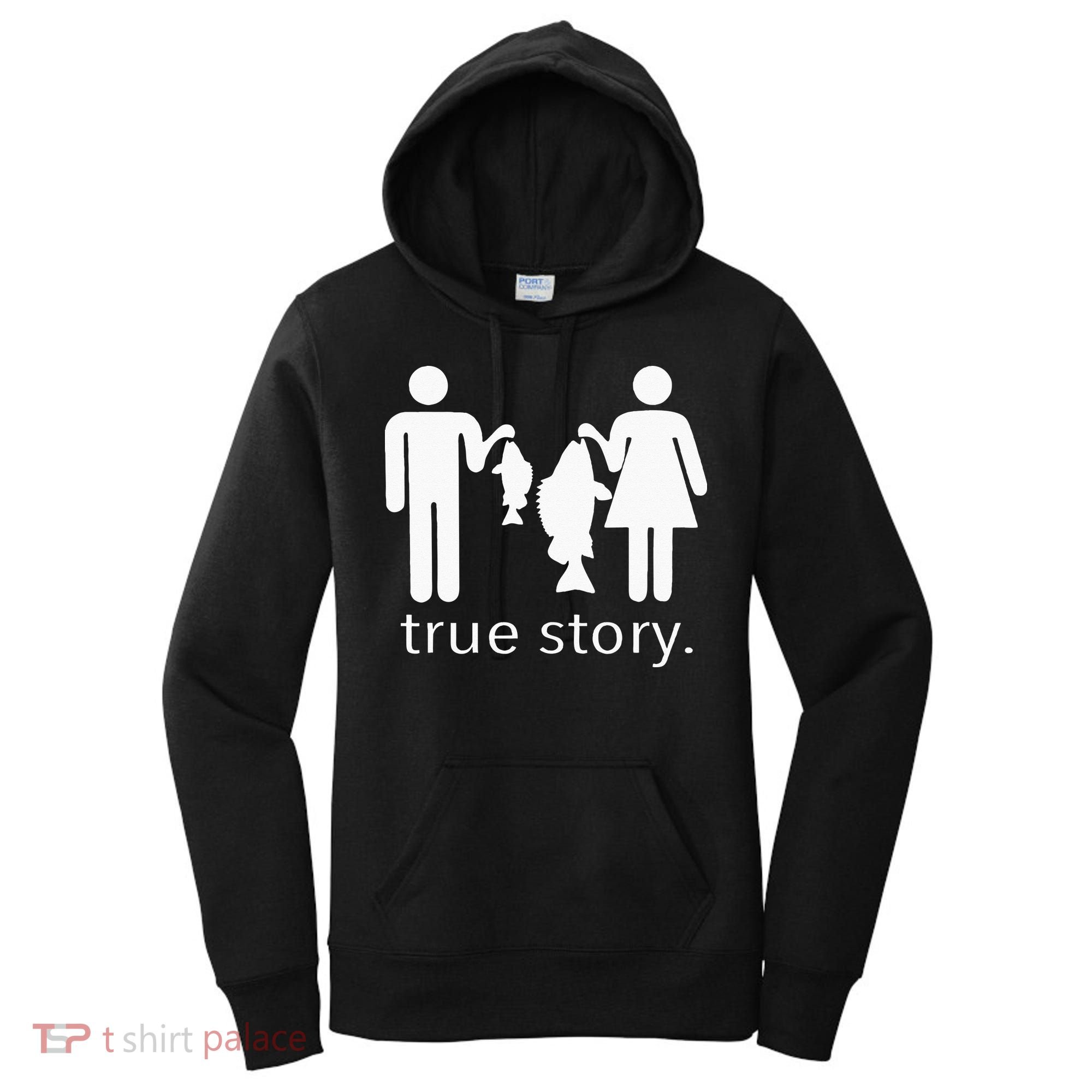True Story Fishing Women's Hoodie