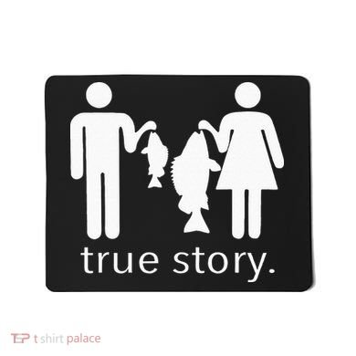 True Story Fishing Mousepad