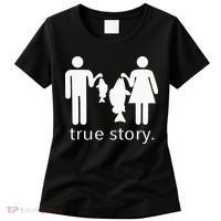 True Story Fishing Women's T-Shirt thumb 0