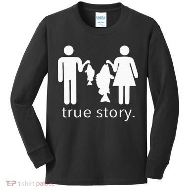 True Story Fishing Kids Long Sleeve Shirt