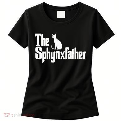 The Sphynxfather Funny Cat Dad Sphynx Lover Gifts Women's T-Shirt