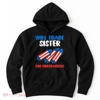 Trade Sister For Firecrackers Funny 4th Of July Hoodie thumb 0