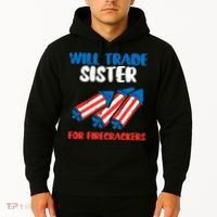 Trade Sister For Firecrackers Funny 4th Of July Hoodie thumb 2